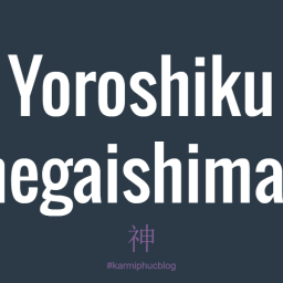 Yoroshiku Onegaishimasu