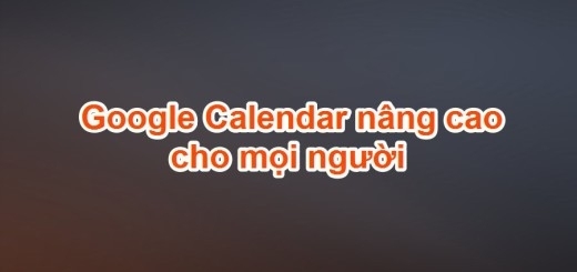 Google Calendar nang cao cho moi nguoi | Karmi Phuc blog